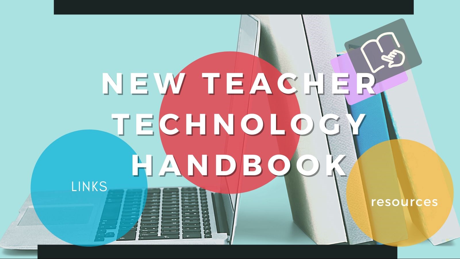 New Teacher Technology Handbook